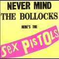 Never Mind The Bollocks Here's The Sex Pistols / Spunk