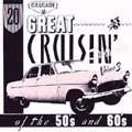 20 Great Cruisin' Favorites Of The 50s & 60s Vol.3