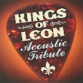 Kings Of Leon Acoustic Tribute