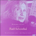 Margaret Astrup Sings Ruth Schonthal -Fruhe Lieder/Widlunger Liederzklus/Drei Liebeslieder:Joan Forsythe(p)/etc