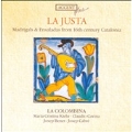 La Justa:Madrigals & Ensaladas from 16th Century Catalonia:La Colombina