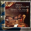 Uccellini: Works for Violin / Helene Schmitt, et al