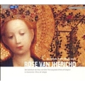 Rose van Jherico -The Song Book of Anna of Cologne :Maria Jonas(cond)/Ars Choralis Coeln