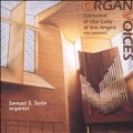 Organ Voices - Our Lady of the Angels