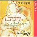 Schubert: Lieder (Without Singer) / Irwin Gage