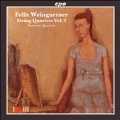 Weingartner: String Quartets Vol.2