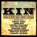 Kin : Songs by Mary Karr & Rodney Crowell