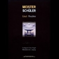 Meister - Schuler - Liszt, Reubke