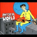 Physical World