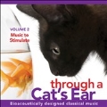 Through a Cats Ear - Music to Stimulate Vol.2