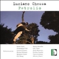 Luciano Chessa: Petrolio