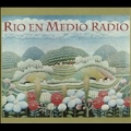 Rio en Medio Radio