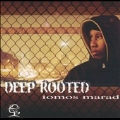 Deep Rooted