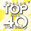 Top 40 Praise And Worship Vol. 3
