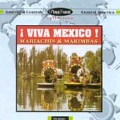 Viva Mexico (Music For Mariachis & Marimbas)