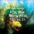A Long Dream About Swimming Across The Sea