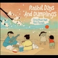 Rabbit Days and Dumplings
