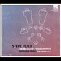Steve Reich: Double Sextet, Radio Rewrite