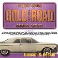 Gold For The Road: Dancin' & Rockin'