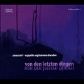 Von den Letzten Dingen - Baroque Funeral Music from Central Germany