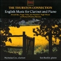 The Thurston Connection - English Music for Clarinet & Piano