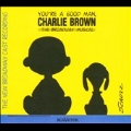 You're a Good Man, Charlie Brown : The New Broadway Cast Recording