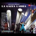 Rossini: La Gazza Ladra