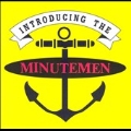 Introducing The Minutemen
