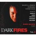Dark Fires Vol 2 - Marsalis, Baker, et al / Walwyn, et al