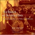 Echoes of Argentina - Ginastera & A. Williams / New Century