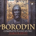 Borodin: Complete Piano Music - Petite Suite, Scherzo, Dans les Steppes de l'Asie Centrale, etc / Marco Rapetti