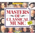 Masters of Classical Music Vol 1