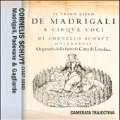 Cornelis Schuyt: Madrigali, Padovane & Gagliarde