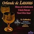 Lassus: Missa ad Imitationem - Vinum Bonum (Good Wine Mass)