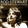 Maggie May : The Essential Collection