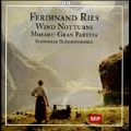 Ferdinand Ries: Wind Notturni; Mozart: Gran Partita