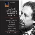 Lazar Berman Rarities Vol.2