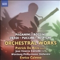 Orchestral Works - Paganini, Rossini, Verdi, Puccini, Respighi