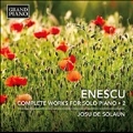 Enescu: Complete Works for Solo Piano Vol.2