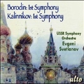Borodin: Symphony No.1; Kalinnikov: Symphony No.1