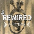 Rewired Rhythms