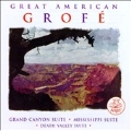 Great American Grofe / Ferde Grofe(cond), Felix Slatkin(cond), Hollywood Bowl Symphony Orchestra, etc