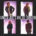 Uncle Joe's Big Ol' Driver