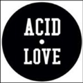 Acid Love