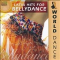 World Dance: Latin Hits For Bellydance