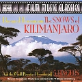 ハーマン:映画音楽「キリマンジャロの雪」(ジョン・モーガンによる復元スコア) 他