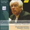 Lecture Concerts - Bach: Cantatas / Helmuth Rilling, et al