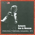 Live at International Tchaikovsky Competition 1970 / Cyprien Katsaris