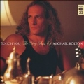 Touch You:The Best Of Michael Bolton