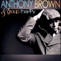 Anthony Brown & Group Therapy